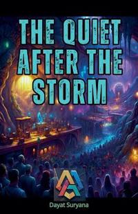 The Quiet After the Storm