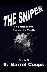 The Sniper - The Underdog Bares His Teeth