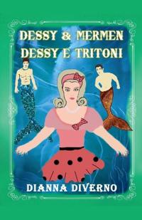 Dessy & Mermen, Dessy E Tritoni
