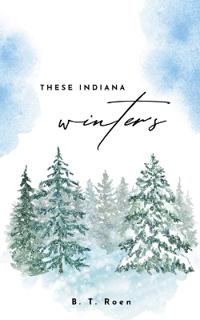 Bokomslag för "These Indiana Winters"