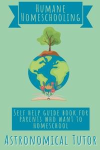 Humane Homeschooling