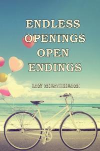 Endless Openings Open Endings