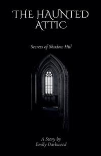 The Haunted Attic