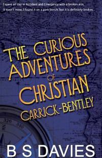 The Curious Adventures of Christian Carrick-Bentley
