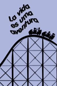 La vida es una aventura