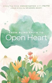 Bokomslag för "From Blind Faith to Open Heart"