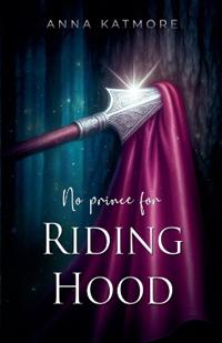 No Prince for Riding Hood