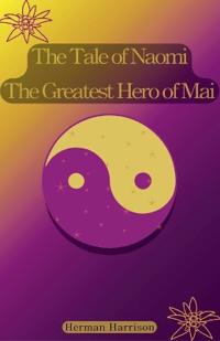 The Tale of Naomi the Greatest Hero of Mai