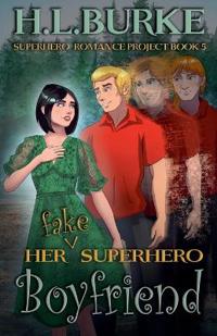 Bokomslag för "Her Fake Superhero Boyfriend"