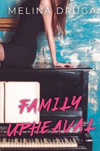Family Upheaval