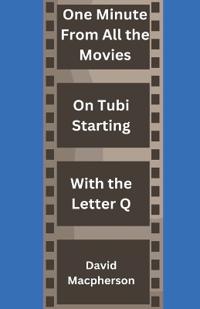 One Minute From Every Movie On Tubi Starting With the Letter Q