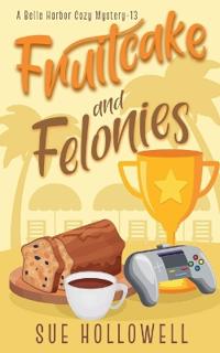 Fruitcake and Felonies