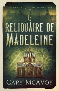 Le reliquaire de Madeleine