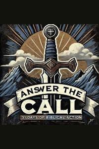 Kirjan kansi "Answer The Call - 31 Days of Biblical Action"