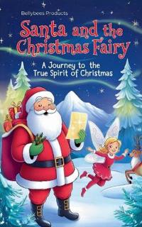 Kirjan kansi "Santa and the Christmas Fairy"