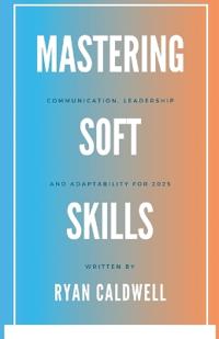 Mastering Soft Skills