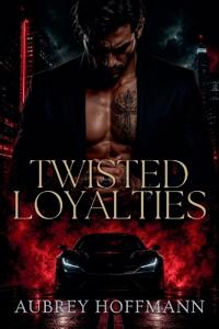 Twisted Loyalties
