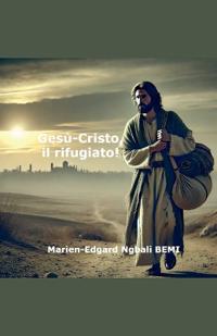 Kirjan kansi "Gesù-Cristo, il rifugiato!"