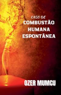 Kirjan kansi "Caso De Combustao Humana Espontanea"