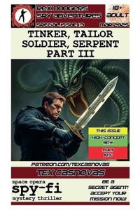 Tinker, Tailor, Soldier, Serpent