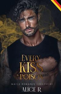 Bokomslag for "Every Kiss is Poison"