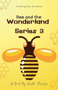 Bee and the Wonderland
