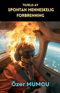 Tilfelle Av Spontan Menneskelig Forbrenning