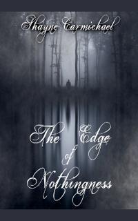 The Edge of Nothingness