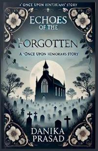 Echoes of the Forgotten