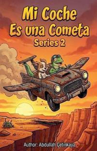 Mi Coche Es uno Cometa 2