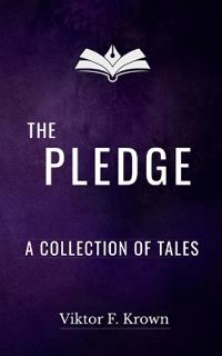 The Pledge - A Collection of Tales