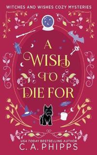 A Wish To Die For