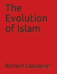 The Evolution of Islam