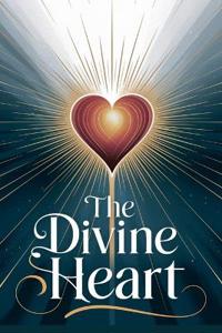 The Divine Heart