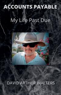 Bokomslag for "Accounts Payable - My Life Past Due"