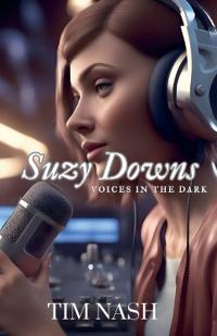 Bokomslag för "Suzy Downs - Voices in the Dark"