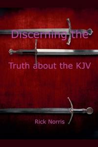 Discerning the Truth about the KJV