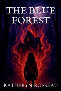 The Blue Forest