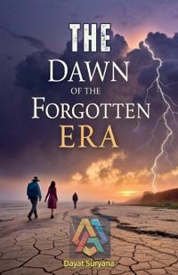 The Dawn of the Forgotten Era