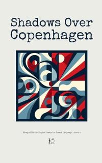 Shadows Over Copenhagen