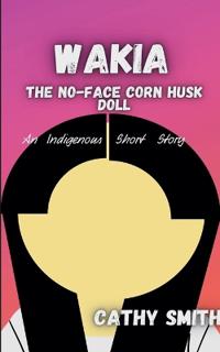 Wakia-The No Face Cornhusk Doll