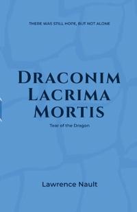 Draconim Lacrima Mortis