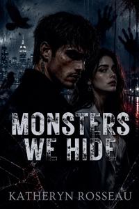 Monsters We Hide