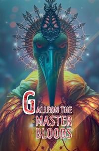 Bokomslag for "Galleon the master bloods"