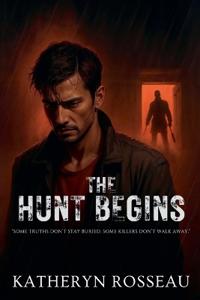 The Hunt Begins