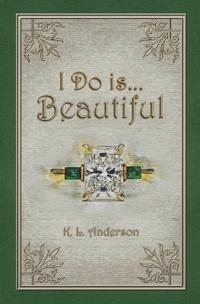 I Do is...Beautiful
