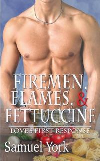 Firemen, Flames, and Fettuccine