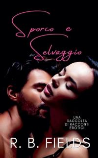 Sporco e Selvaggio