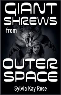 Giant Shrews from Outer Space