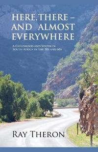 Here, There - and Almost Everywhere